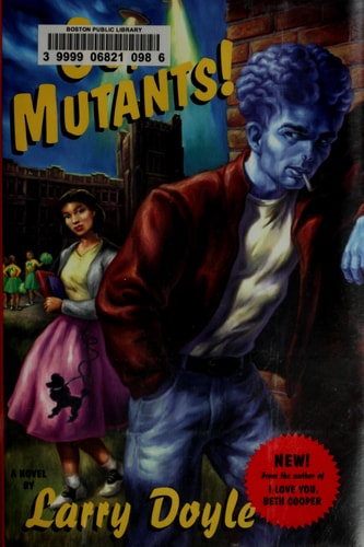 Go, Mutants!: A Novel