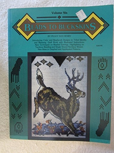 Beads to Buckskins, Vol. 6