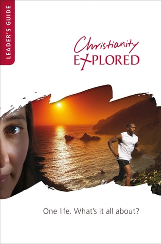 Christianity Explored - Leader's Guide