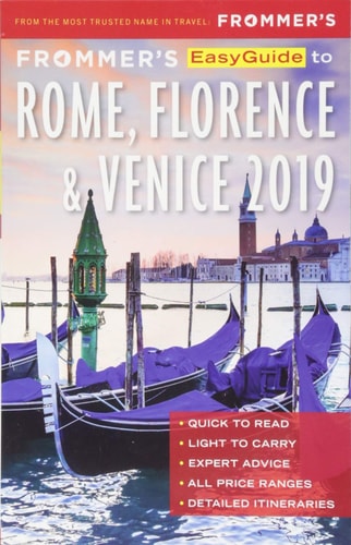 Frommer's EasyGuide to Rome, Florence and Venice 2019