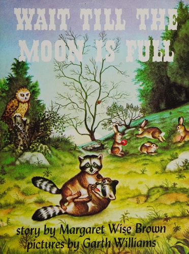 Wait till the moon is full