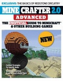 Minecrafter 2. 0 Advanced The Unofficial Guide to Minecraft and Other Building Games