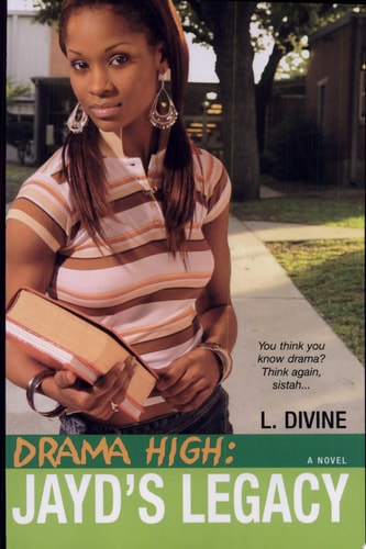 Jayd's Legacy (Drama High, Book 3)