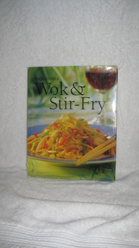 Wok & Stir-Fry (Cook's Library)