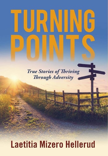 Turning Points: True Stories of Thriving Through Adversity
