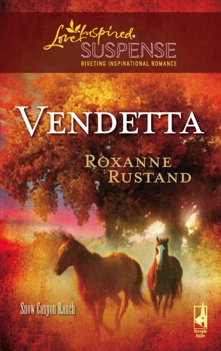 Vendetta (Snow Canyon Ranch Trilogy #2) (Steeple Hill Love Inspired Suspense #87)