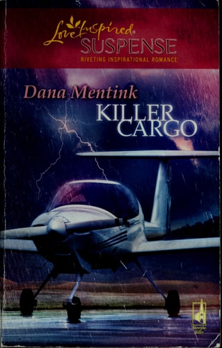 Killer Cargo (Steeple Hill Love Inspired Suspense #106)