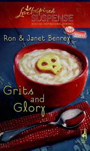 Grits and Glory (Glory, North Carolina, Book 3) (Steeple Hill Love Inspired Suspense #110)