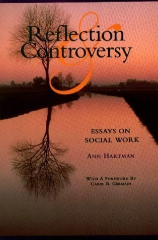 Reflection & Controversy: Essays on Social Work