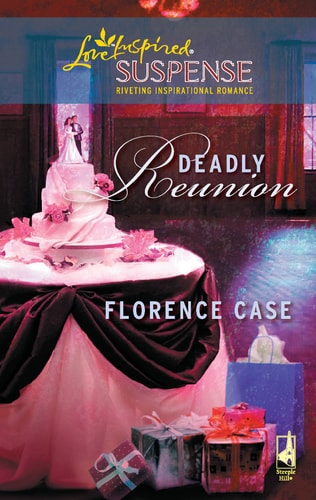 Deadly Reunion (Steeple Hill Love Inspired Suspense #138)