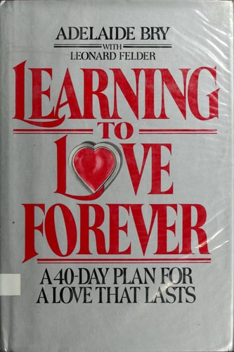 LEARNING TO LOVE FOREVER