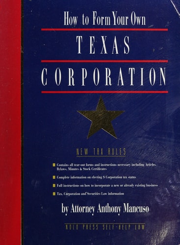 How to Form Your Own Texas Corporation