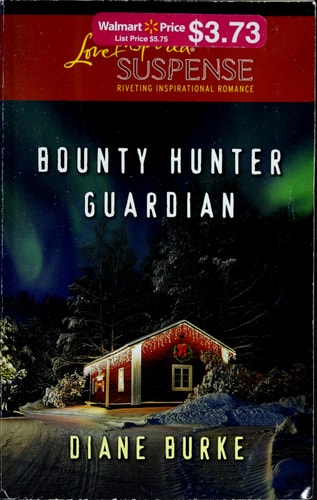 Bounty Hunter Guardian (Love Inspired Suspense)