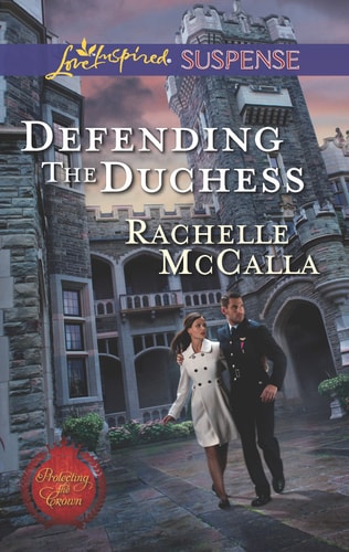 Defending the Duchess (Protecting the Crown)