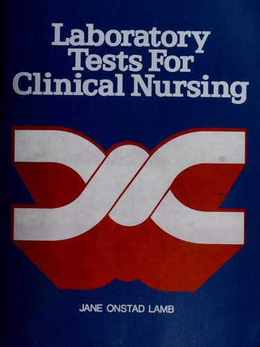 Laboratory tests for clinical nursing