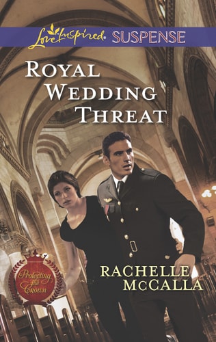 Royal Wedding Threat (Protecting the Crown, 5)
