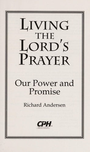 Living the Lord's Prayer: Our Power and Promise