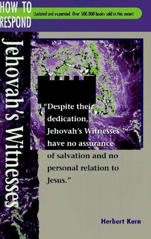 Jehovah's Witnesses (How to Respond to World Religions)