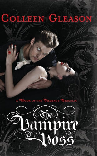 The Vampire Voss (A Book of the Regency Draculia, 1)