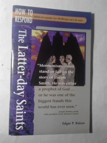 The Latter-Day Saints (How to Respond to World Religions)