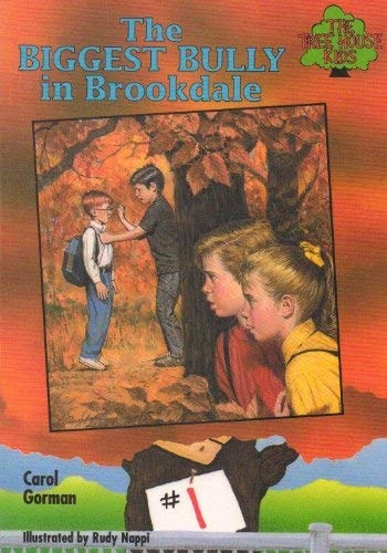 The Biggest Bully in Brookdale (The Tree House Kids Series, #1)