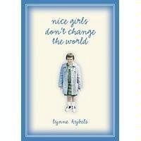 Nice Girls Dont Change the World (nice girls dont change the world)