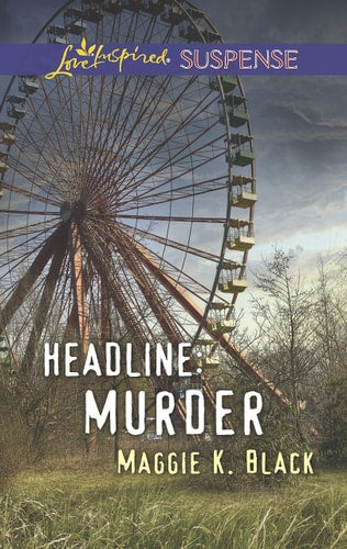 Headline: Murder (Love Inspired Suspense)