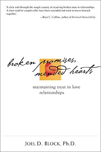 Broken Promises, Mended Hearts: Maintaining Trust in Love Relationships