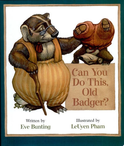 Can You Do This, Old Badger? (Badger Books)