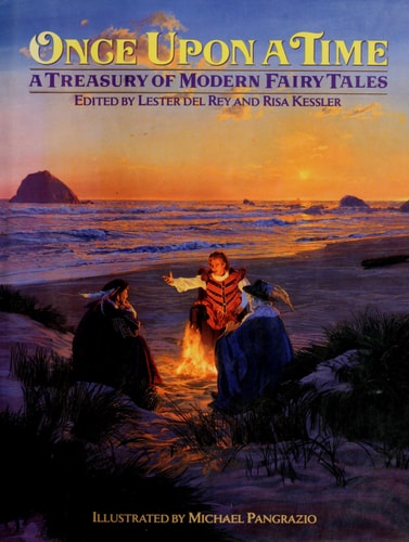Once Upon a Time: A Treasury of Modern Fairy Tales