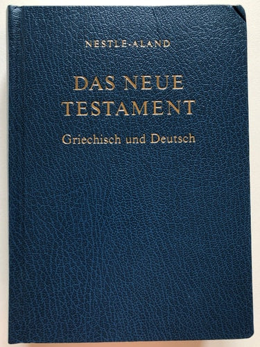 Das Neue Testament: Greichish und Deutsch