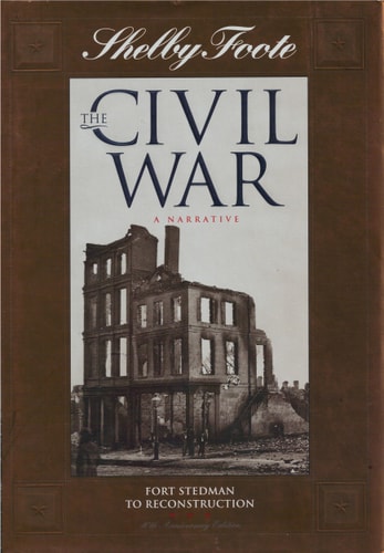 Shelby Foote, the Civil War, a Narrative