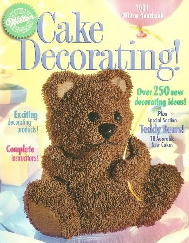 Wilton Yearbook of Cake Decorating, 2001