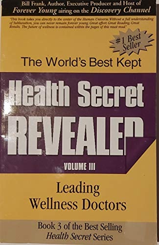 The World's Best Kept Health Secret: Volume 3