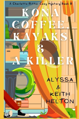 Kona Coffee, Kayaks, and a Killer (A Charlotte Ritter Mystery)