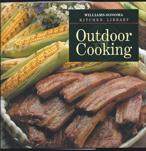 Outdoor Cooking (Williams Sonoma Kitchen Library)