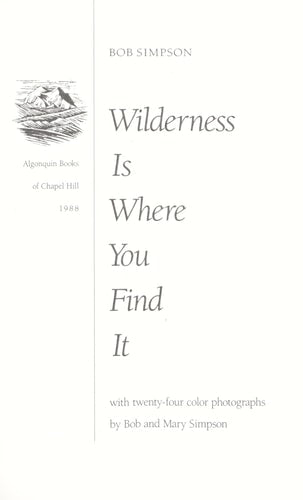 Wilderness Is Where You Find It
