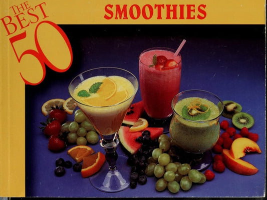 The Best 50 Smoothies