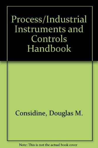 Process/Industrial Instruments and Controls Handbook