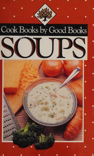 Soups: Cook Good Books