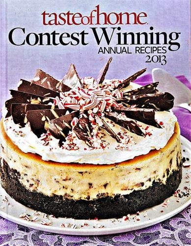 Taste of Home Contest Winning Annual Recipes 2013