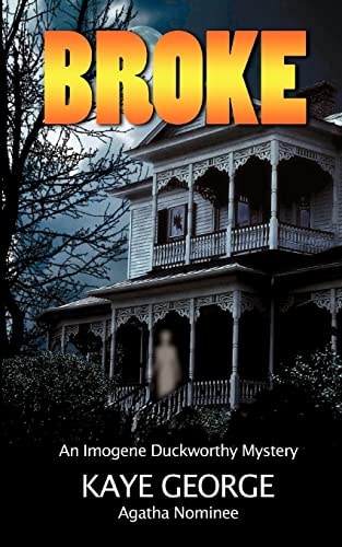 Broke: An Imogene Duckworthy Mystery
