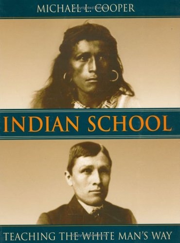 Indian School: Teaching the White Man's Way