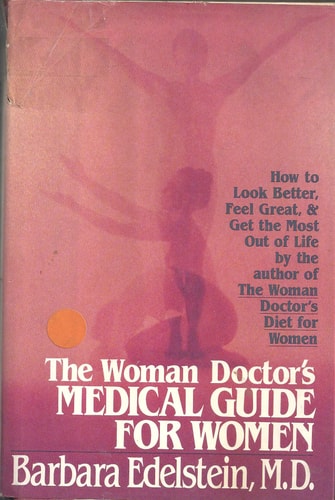 The Woman Doctor's Medical Guide for Women