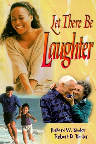 Let There Be Laughter: Living, Lifting, and Laughing As a Person of God