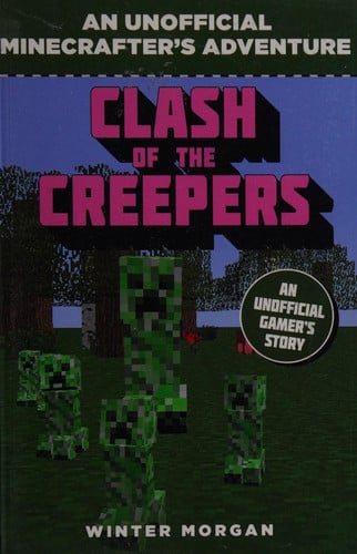 Clash of the Villains (for Fans of Creepers) An Unofficial Gamer's Adventure, Book Six