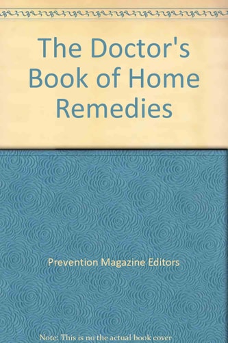 The Doctor's Book of Home Remedies