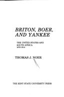 Briton, Boer, and Yankee: The United States and South Africa, 1879-1914