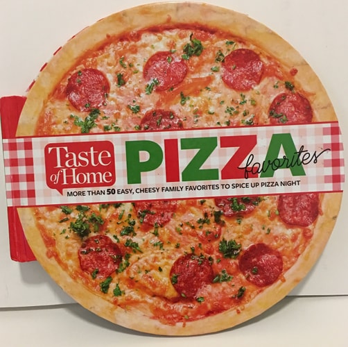 Pizza Favorites More Than 50 Easy, Cheesy Family Favorites to Spice Up Pizza Night