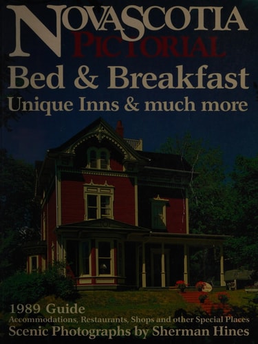 Nova Scotia Pictorial Bed &amp; Breakfast Unique Inns and Much More